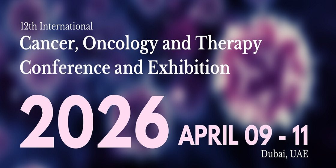 12th International Cancer, Oncology & Therapy Conference and Exhibition
