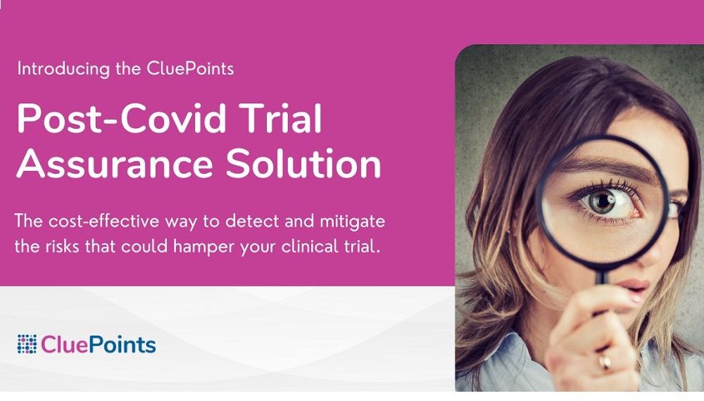 CluePoints Launch Post-COVID Trial Assurance Solution